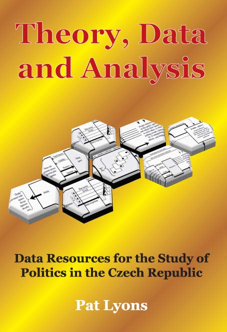 Theory, Data and Analysis. Data Resources for the Study of Politics in the Czech republic