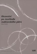 Otcovství po rozchodu rodičovského páru