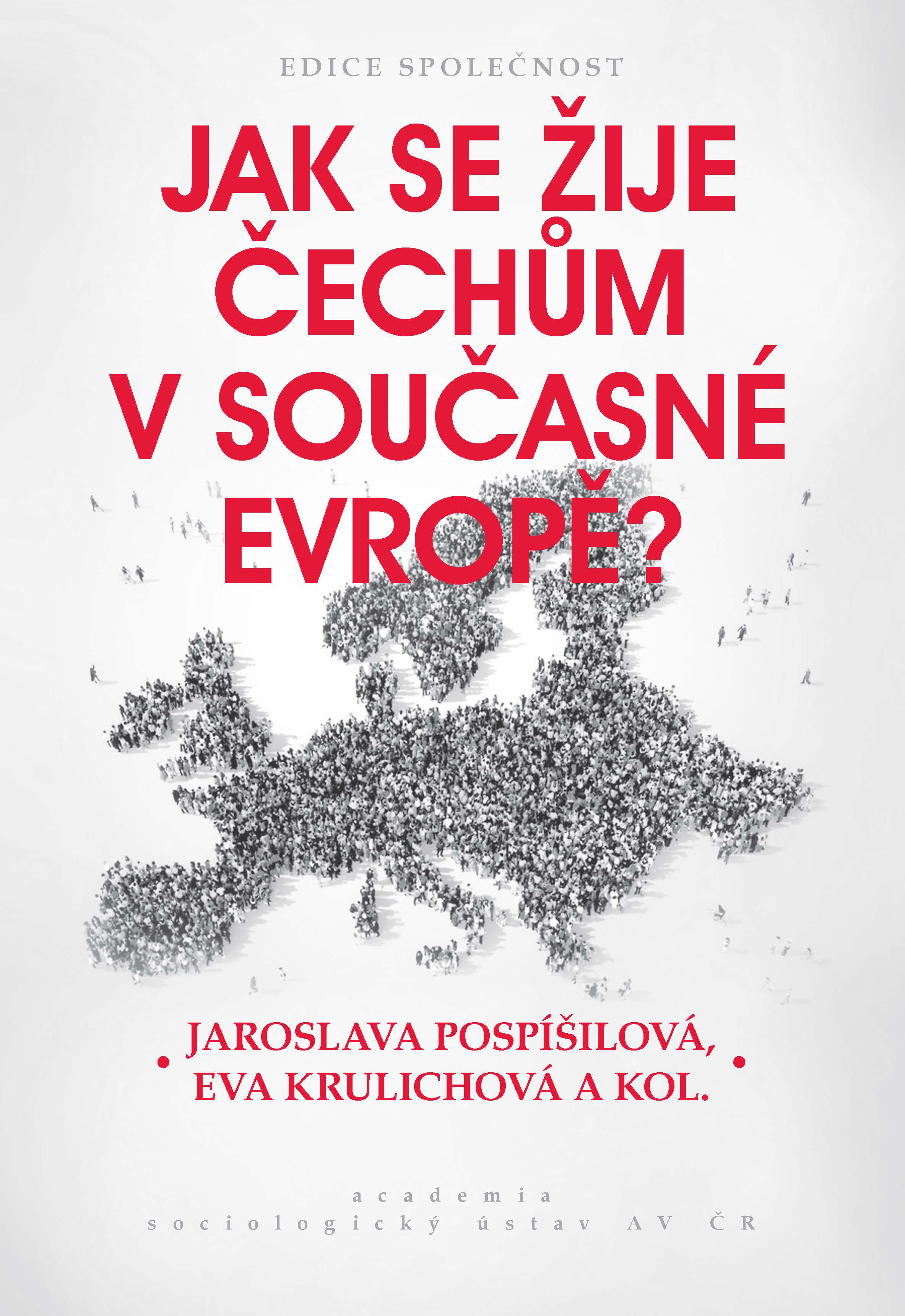 Jak se žije Čechům v současné Evropě