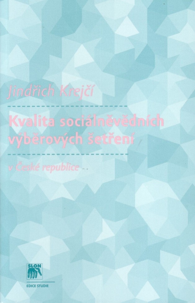 Kvalita sociálněvědních výběrových šetření v České republice