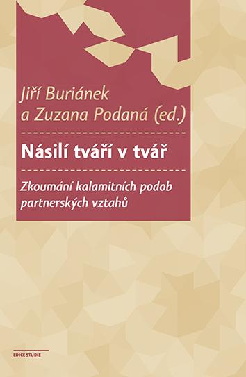 Spokojenost s partnerským vztahem, názory na partnerství a partnerské násilí