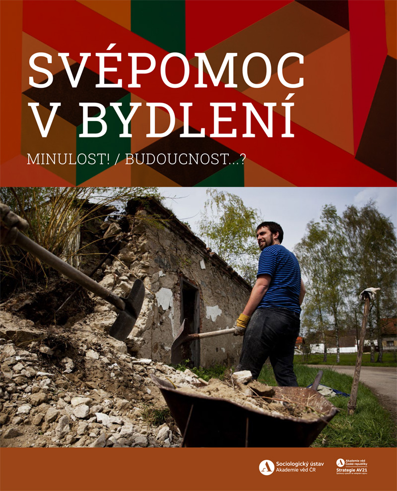 Svépomoc v bydlení: minulost! / budoucnost...? 