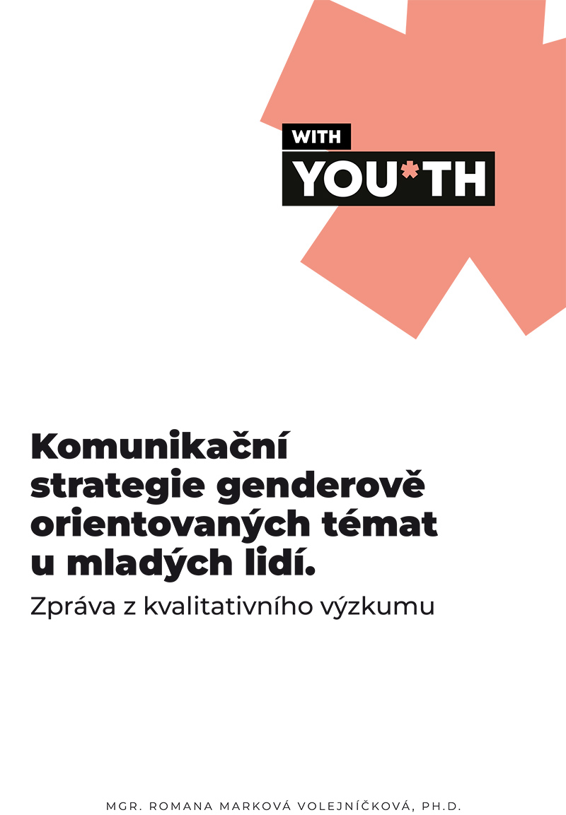Komunikační strategie genderově orientovaných témat u mladých lidí
