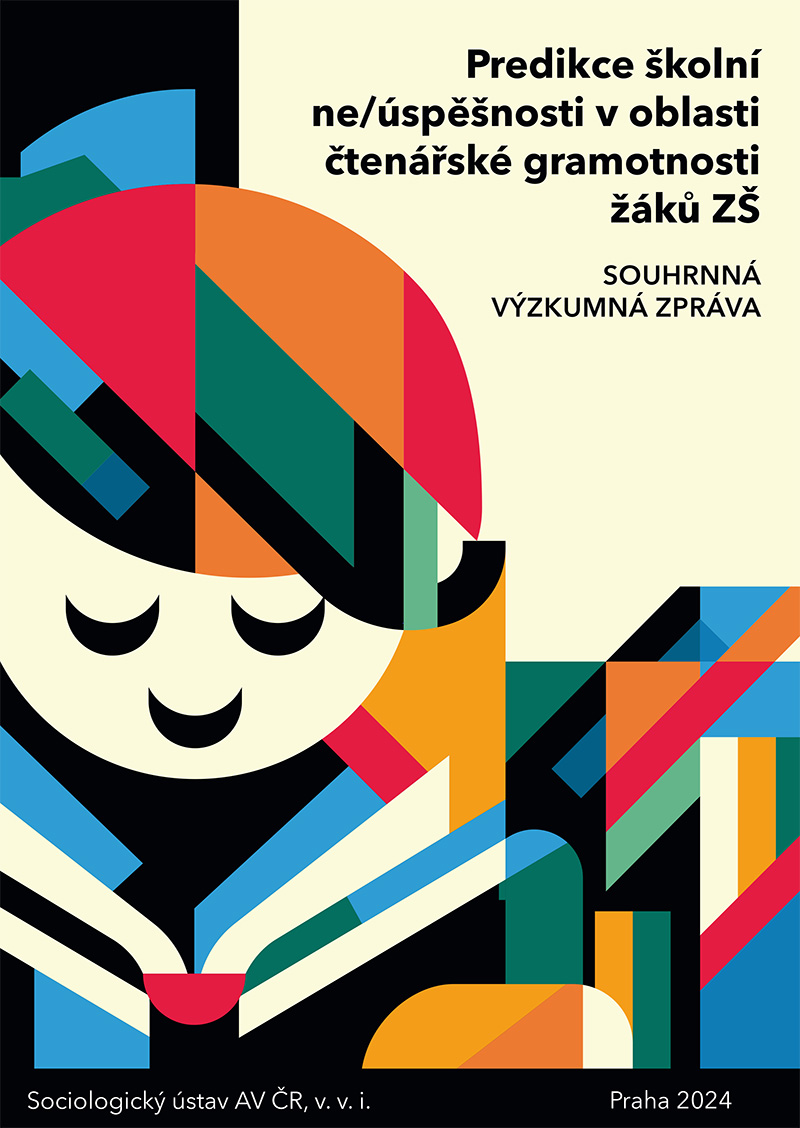 Predikce školní ne/úspešnosti v oblasti čtenářské gramotnosti žáků ZŠ. Souhrnná výzkumná zpráva