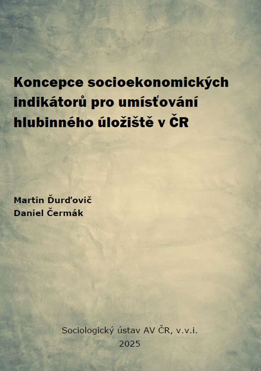 Koncepce socioekonomických indikátorů pro umísťování  hlubinného úložiště v ČR