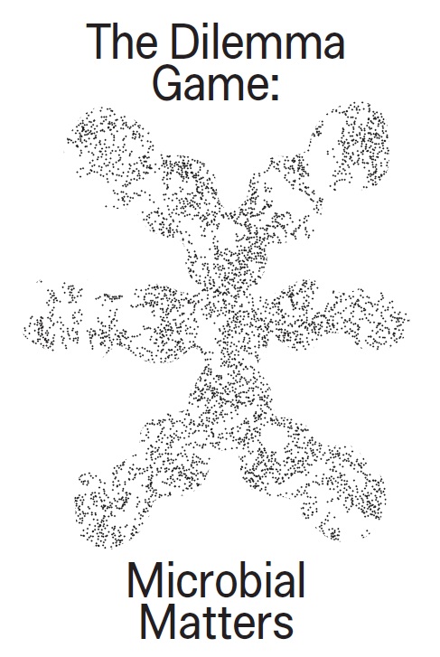 The Dilemma Game: Microbial Matters